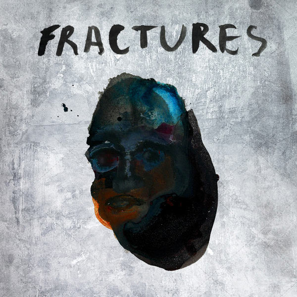 Fractures – “Fractures” EP