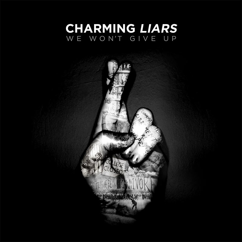 Charming Liars – “We Won’t Give Up” EP