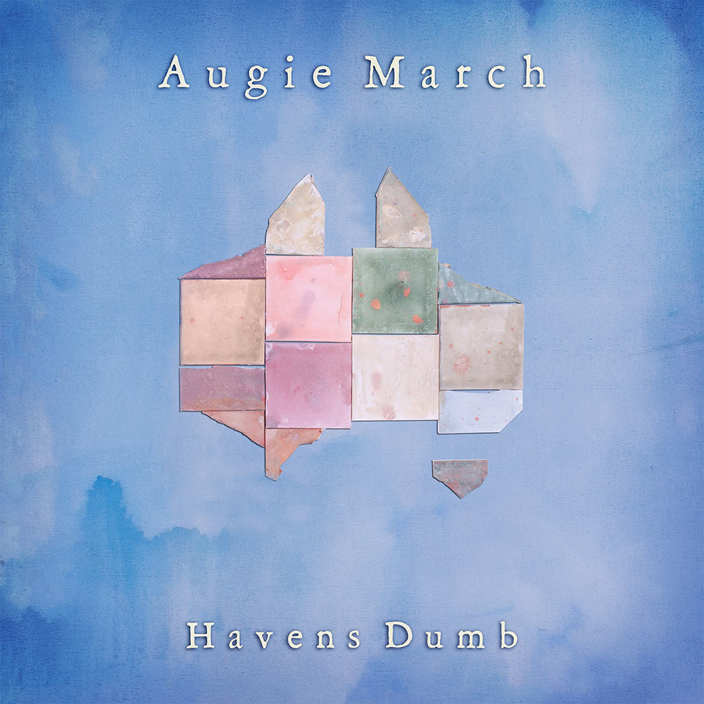 Augie March – “Havens Dumb”
