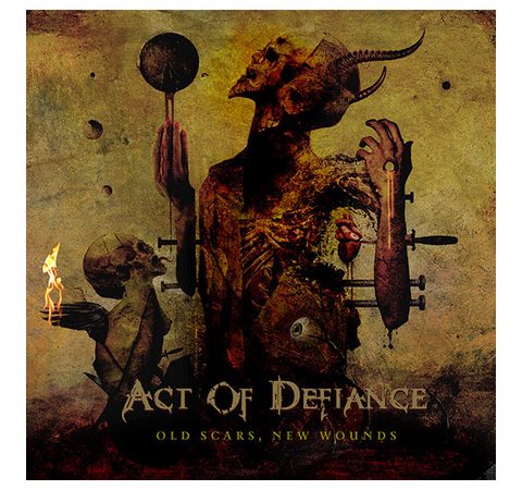 Act Of Defiance New Album “Old Scars, New Wounds”