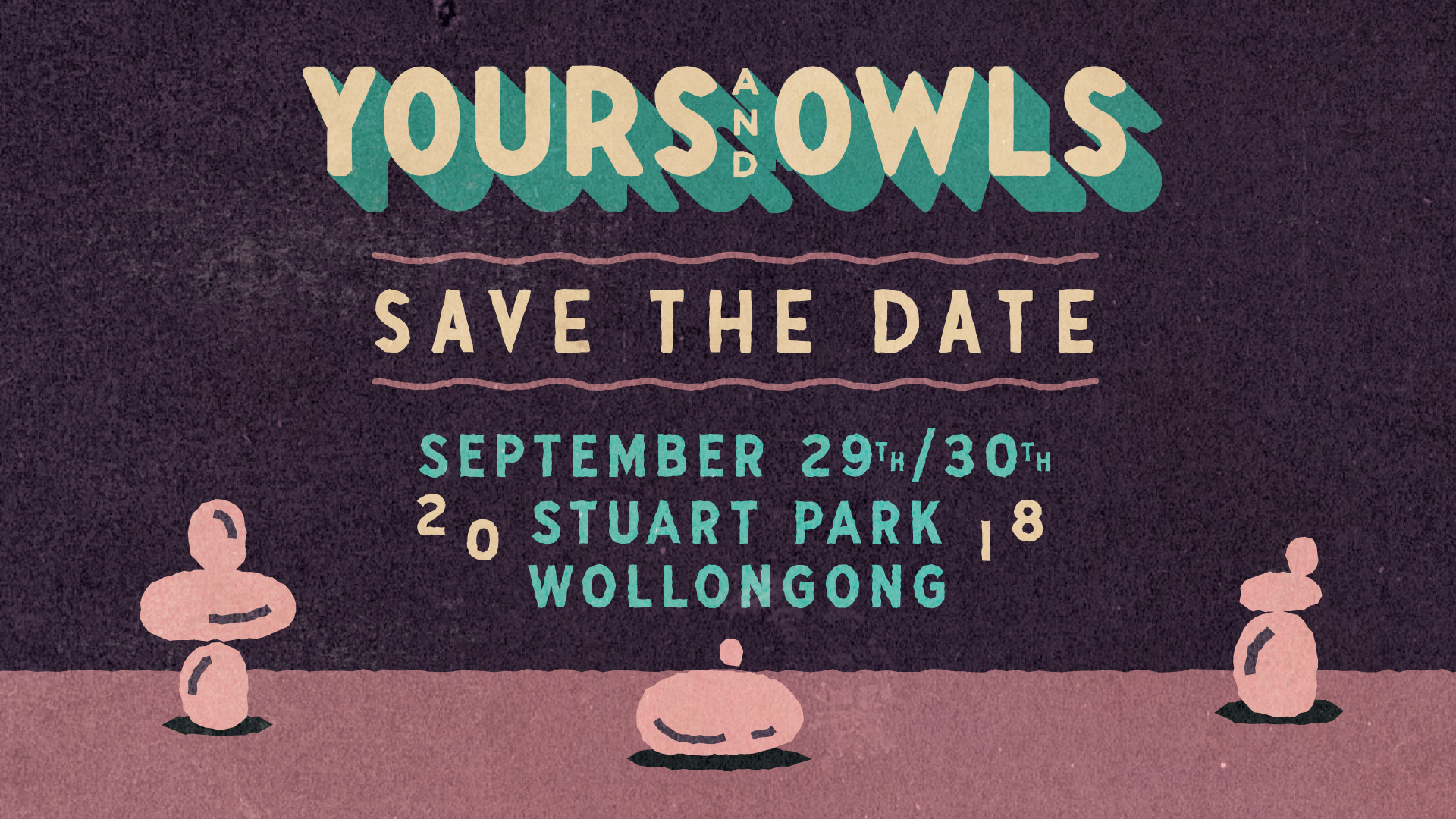 Yours & Owls Festival 2018 Save The Date