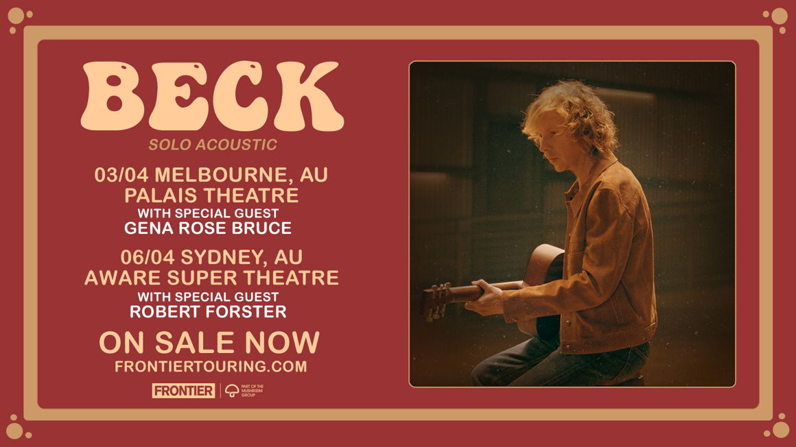 Beck Announces Special Guests Robert Forster (Syd) & Gena Rose Bruce (Melb)