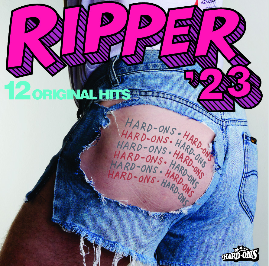 Hard-Ons New Album “Ripper ’23” + Tour