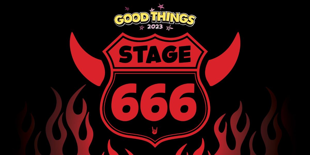 Good Things Festival Welcomes Stage 666 & Reveals Maps & Timetables