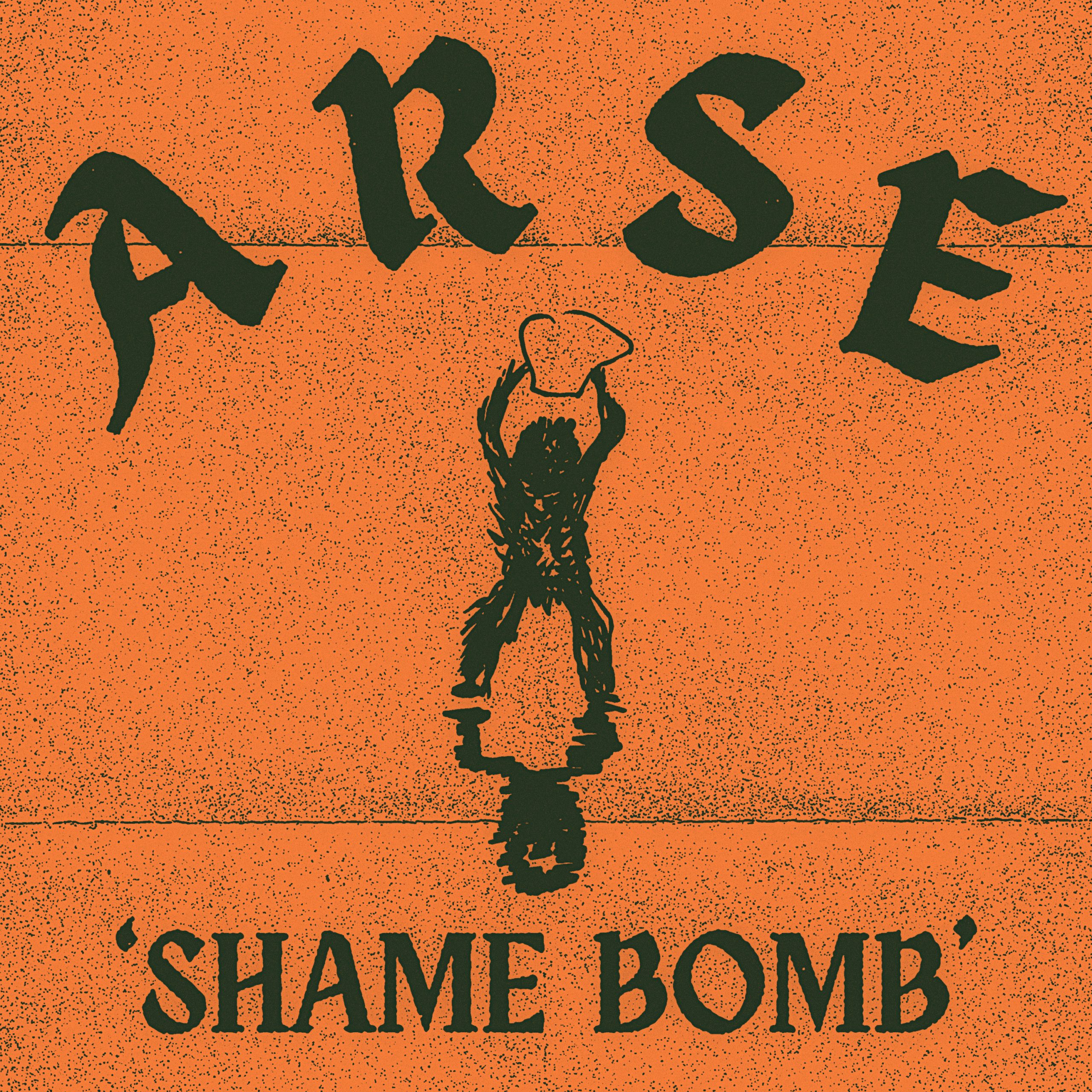 Arse Release Raging New Track “Shame Bomb”