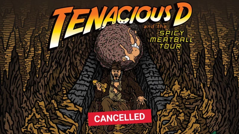 Tenacious D “The Spicy Meatball Tour” AU/NZ Cancellation