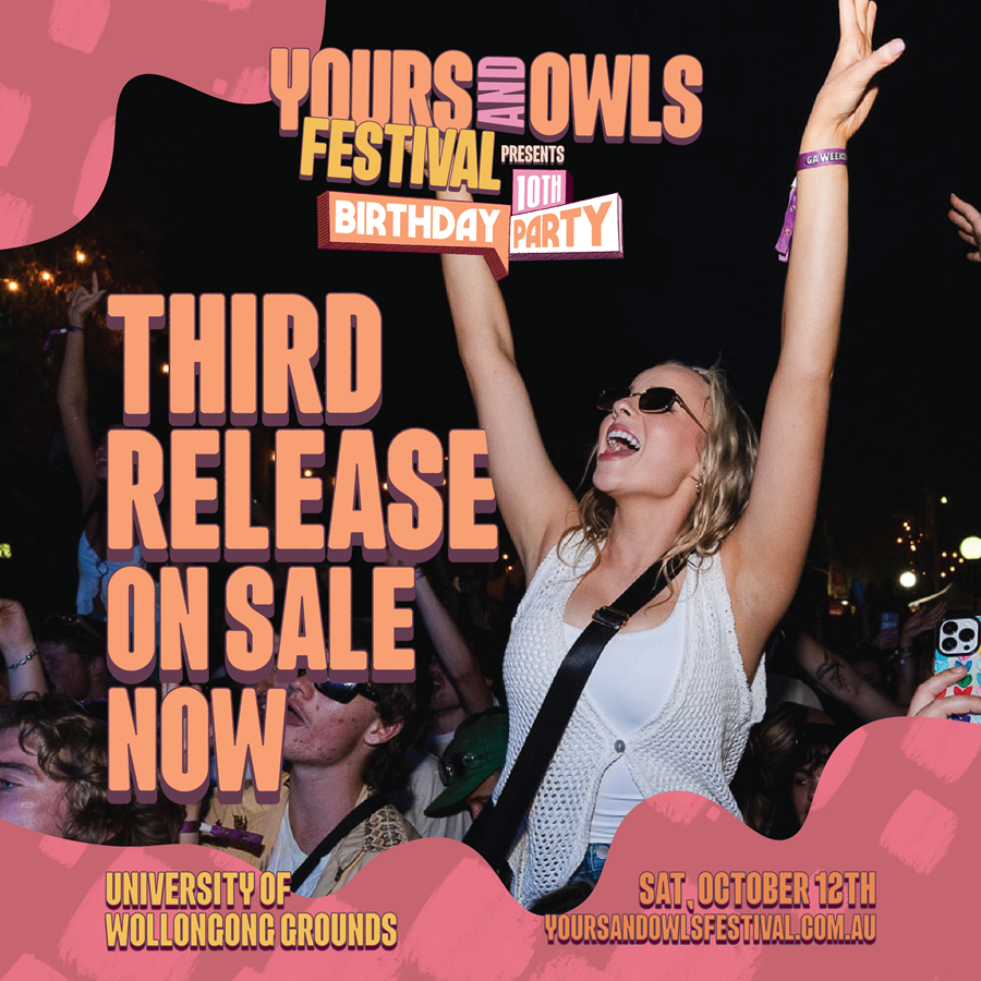 Yours And Owls 2024 2nd Release Tix Sold Out! + 10th B’day Party!