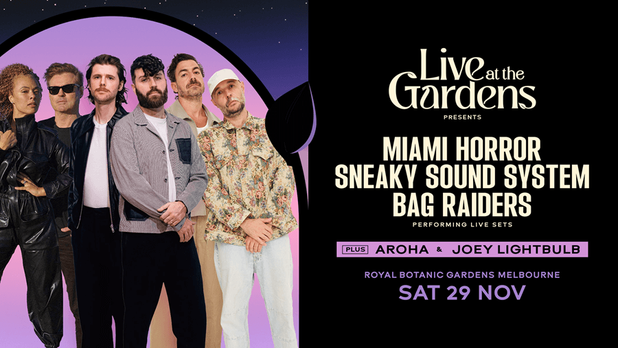 Miami Horror, Sneaky Sound System & Bag Raiders announced for Live At The Gardens 2025